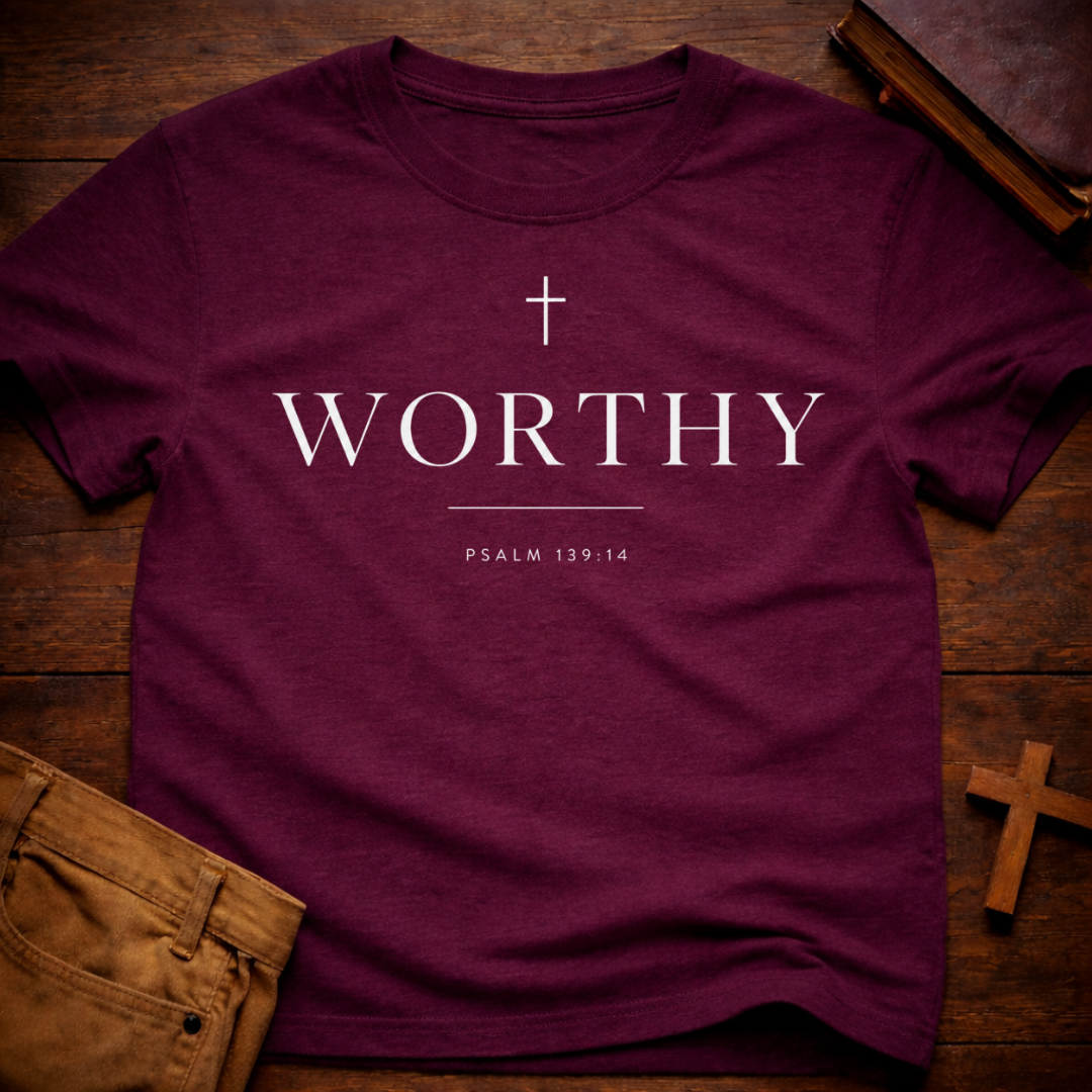 Worthy T-Shirt