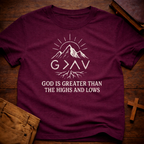 God is Greater than the Highs and Lows T-Shirt