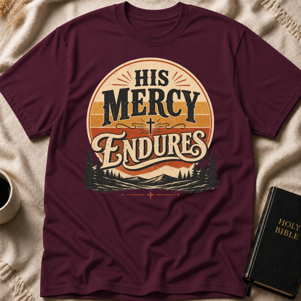His Mercy Endures T-Shirt