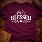 Still Blessed T-Shirt