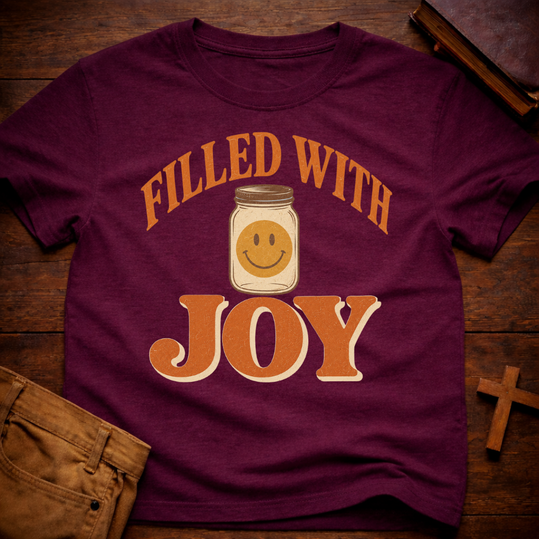 Filled With Joy T-Shirt