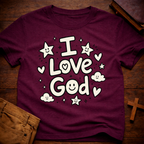 I Love God T-Shirt