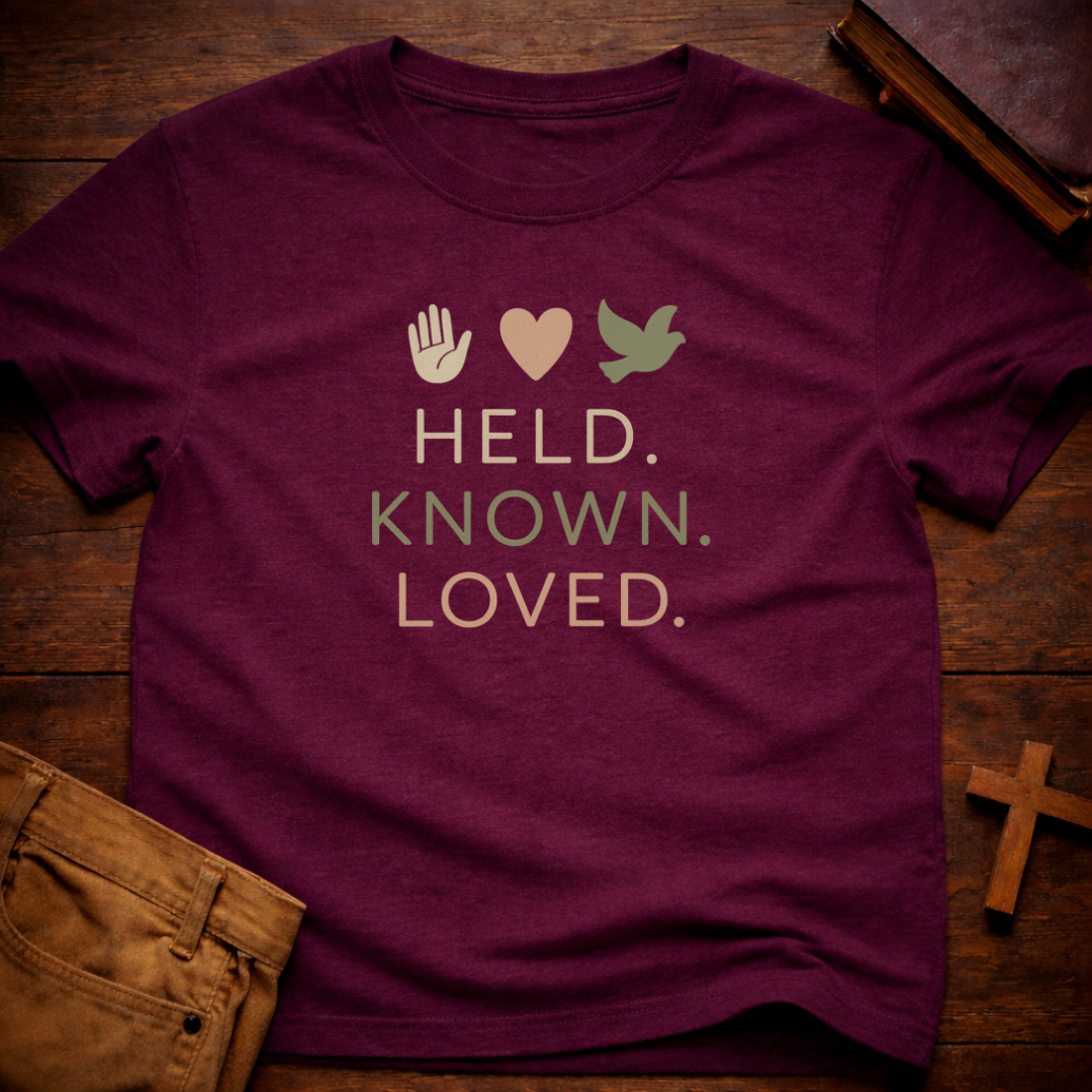Held Known Loved T-Shirt