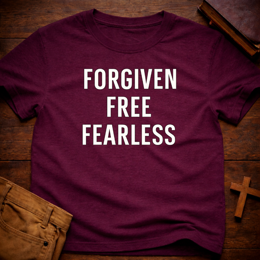 Forgiven Free Fearless T-Shirt