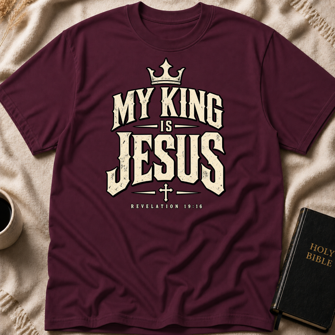 My King Is Jesus T-Shirt