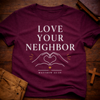 Love Your Neighbor T-Shirt