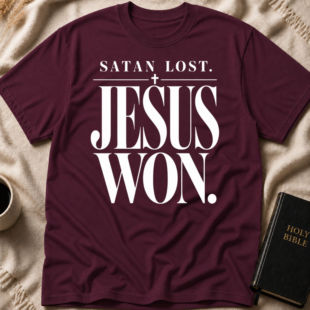 Satan Lost. Jesus Won T-Shirt