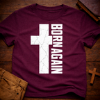 Born Again Cross T-Shirt