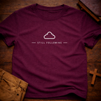 Still Following T-Shirt
