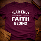 Fear Ends Where Faith Begins T-Shirt
