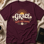 Grace Built This Mama T-Shirt