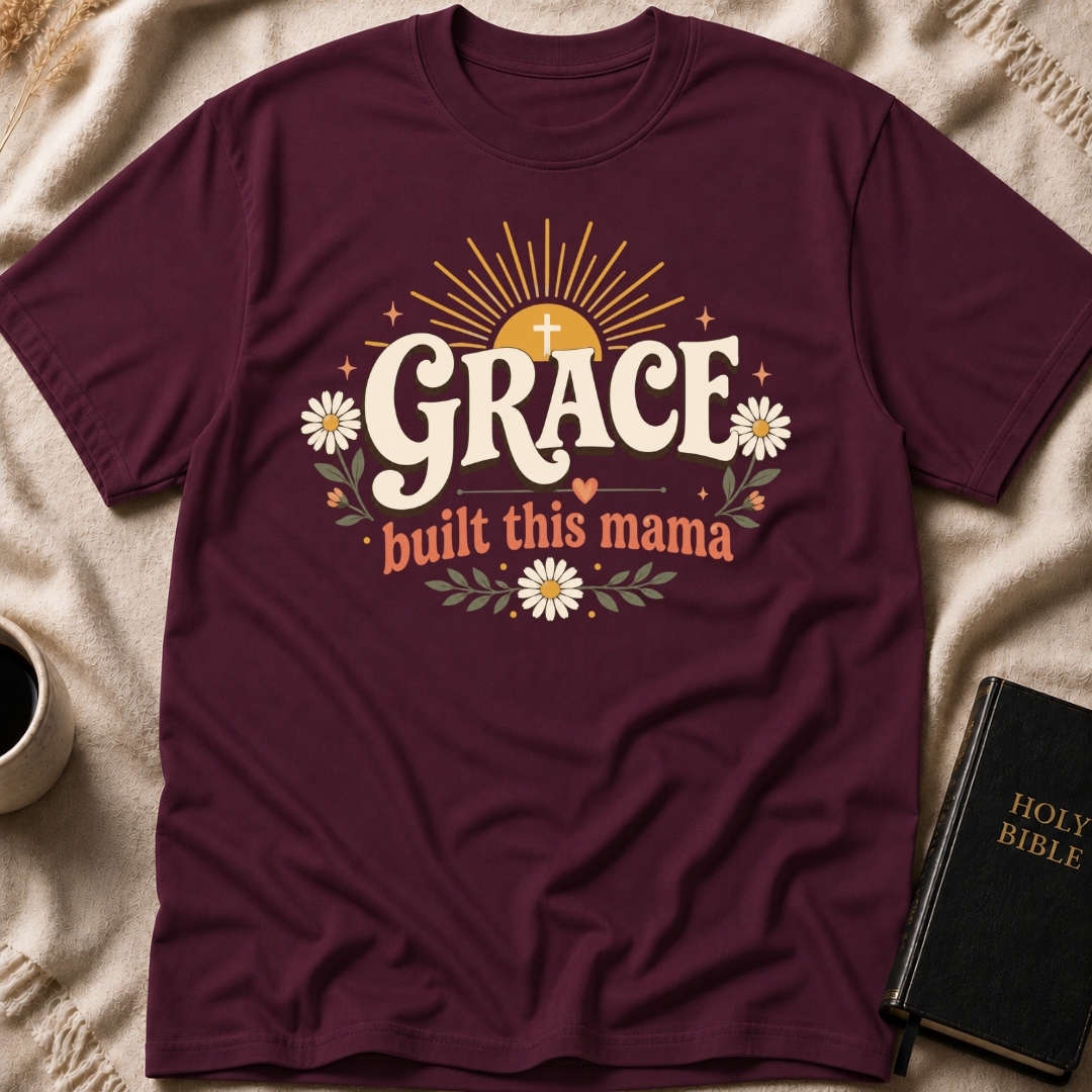 Grace Built This Mama T-Shirt