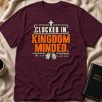 Clocked In. Kingdom Minded T-Shirt