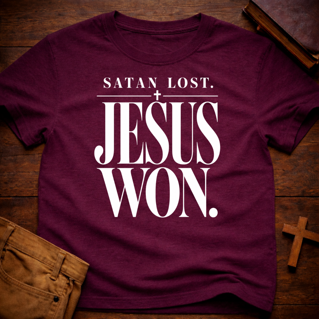 Satan Lost. Jesus Won T-Shirt