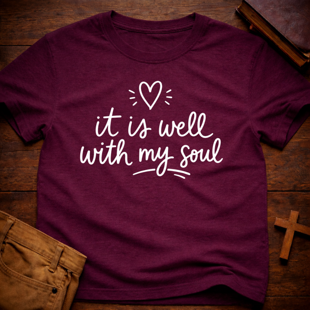 it is well with my soul T-Shirt