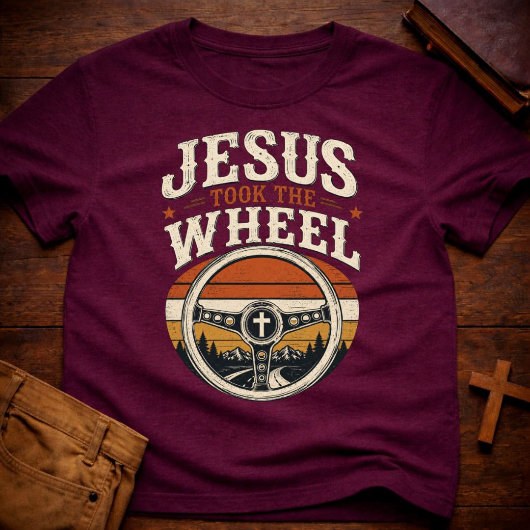 Jesus Took the Wheel T-Shirt