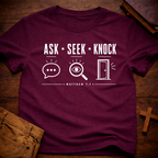 Ask, seek, knock T-Shirt