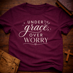 Under grace, over worry T-Shirt
