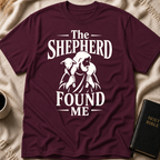 The Shepherd Found Me T-Shirt