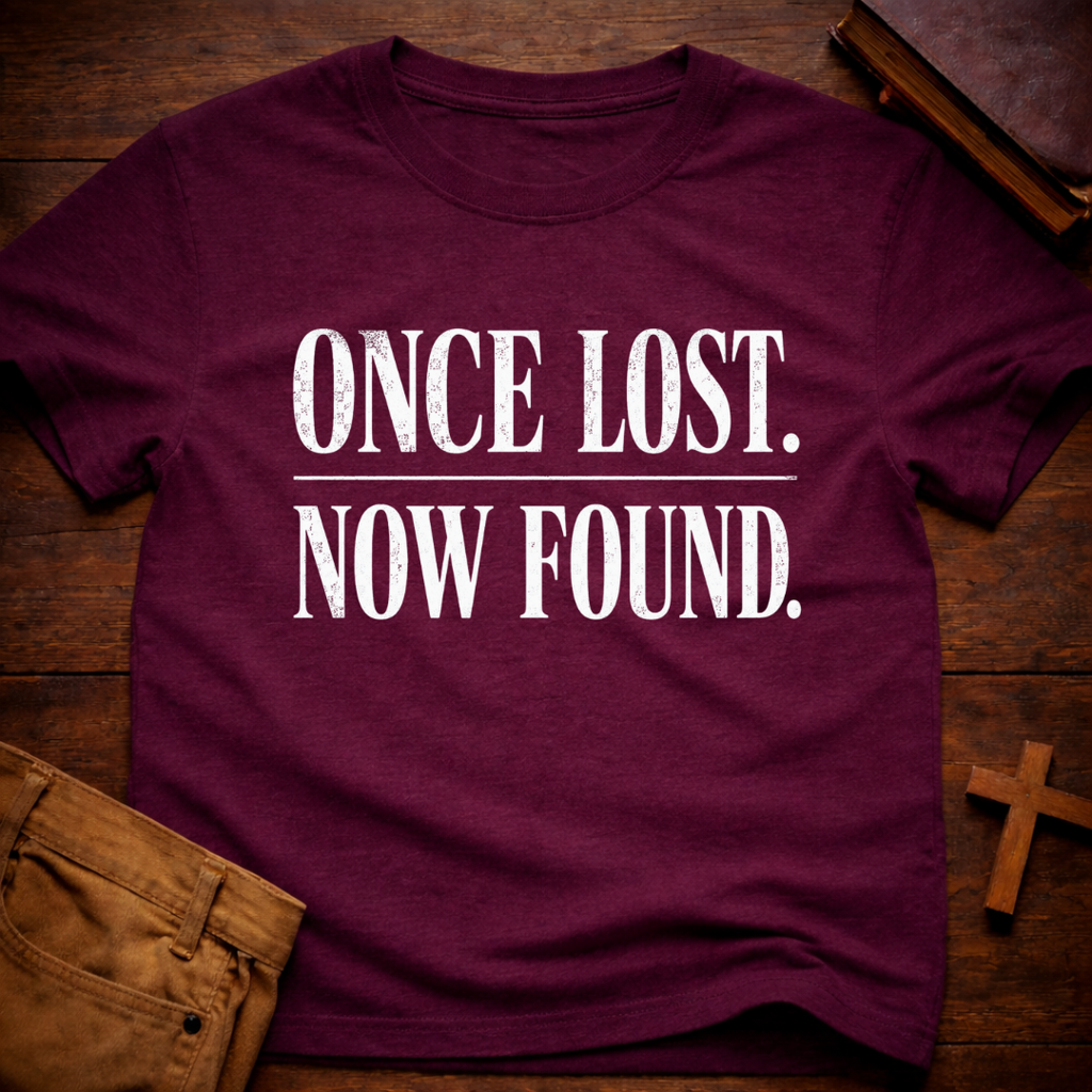 Once Lost. Now Found. T-Shirt