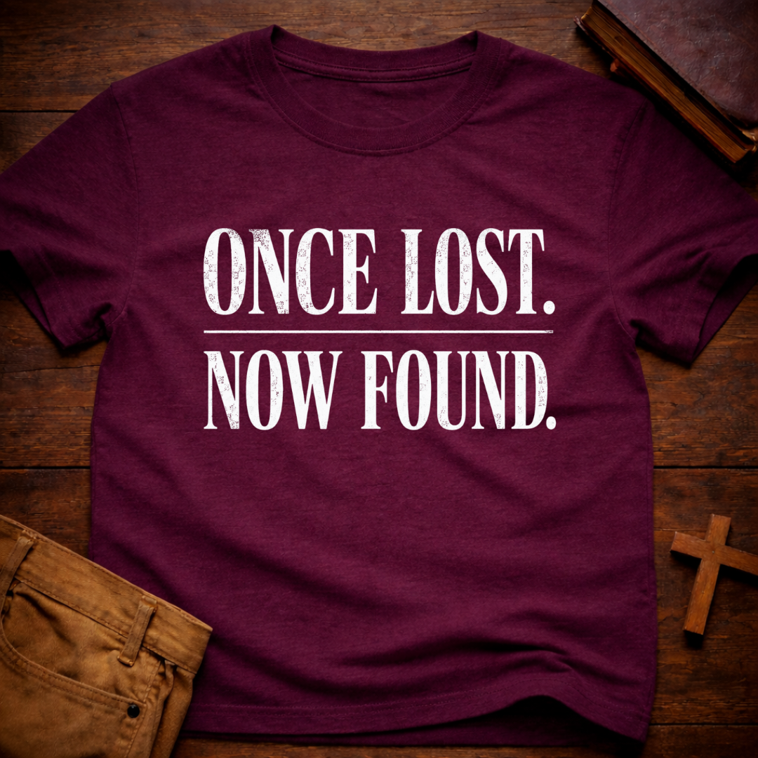 Once Lost. Now Found. T-Shirt