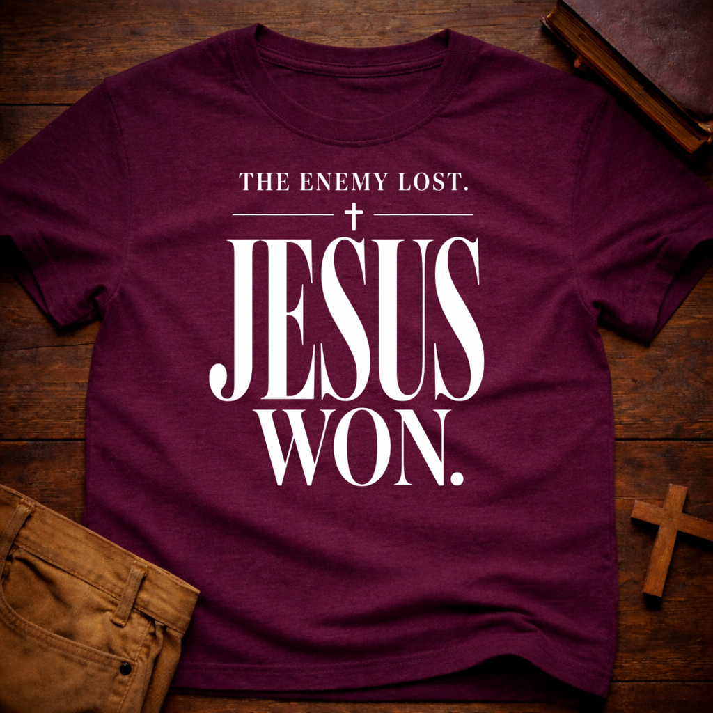 The Enemy Lost. Jesus Won T-Shirt