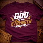 God Is My Strength T-Shirt