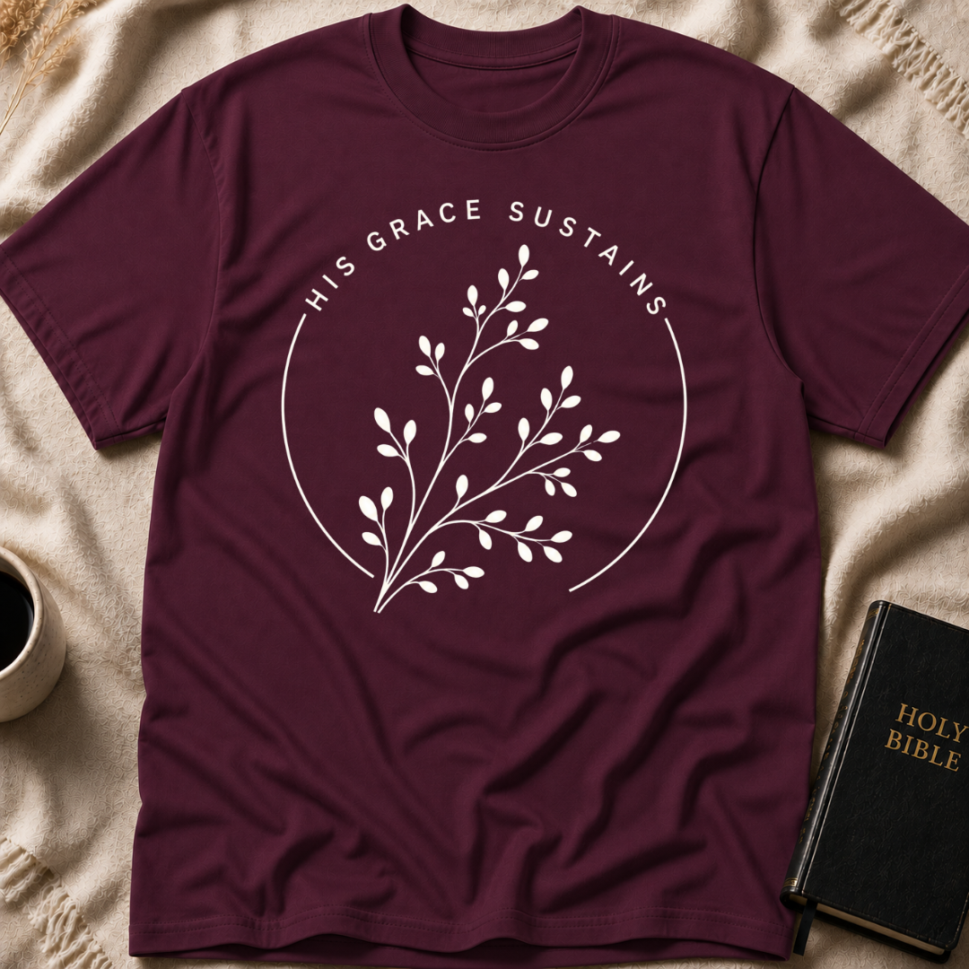 His Grace Sustains T-Shirt