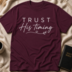 Trust His Timing T-Shirt