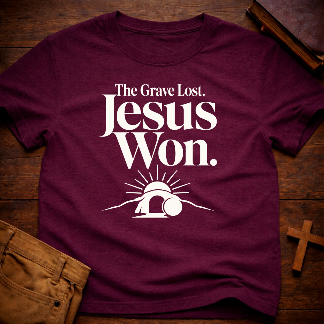 The Grave Lost. Jesus Won T-Shirt