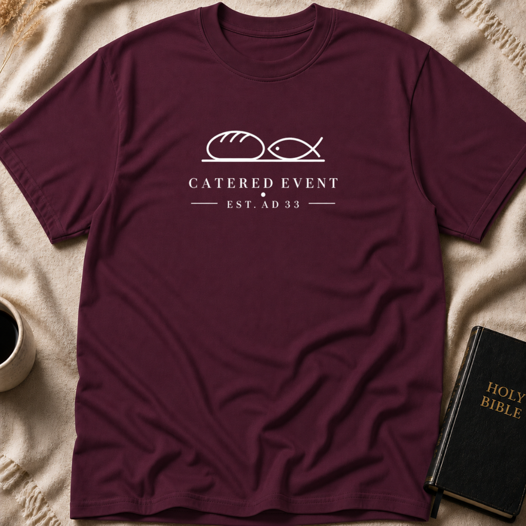 Catered event T-Shirt