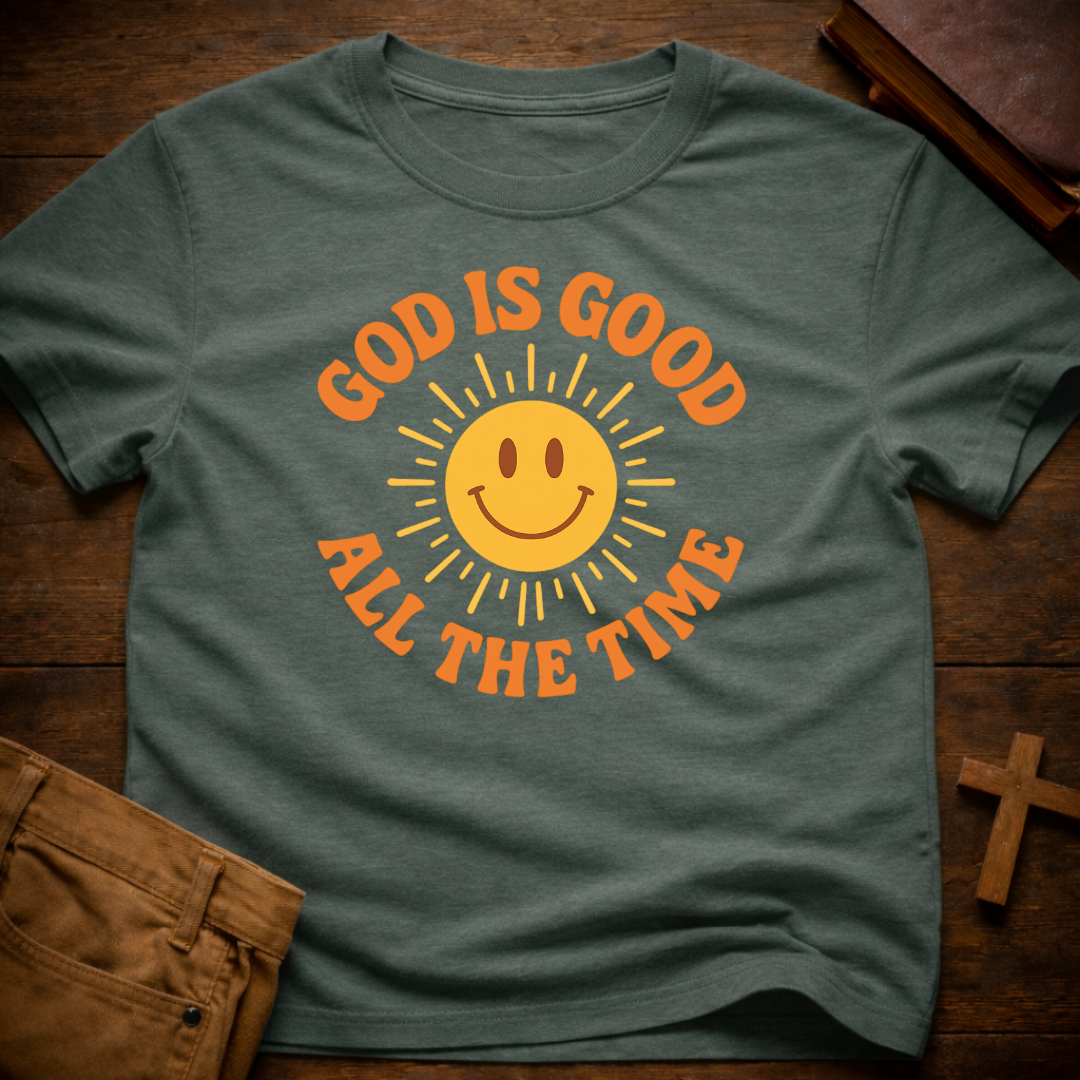 God is Good all the Time T-Shirt