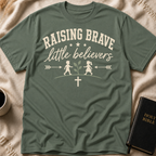 Raising Brave Little Believers T-Shirt