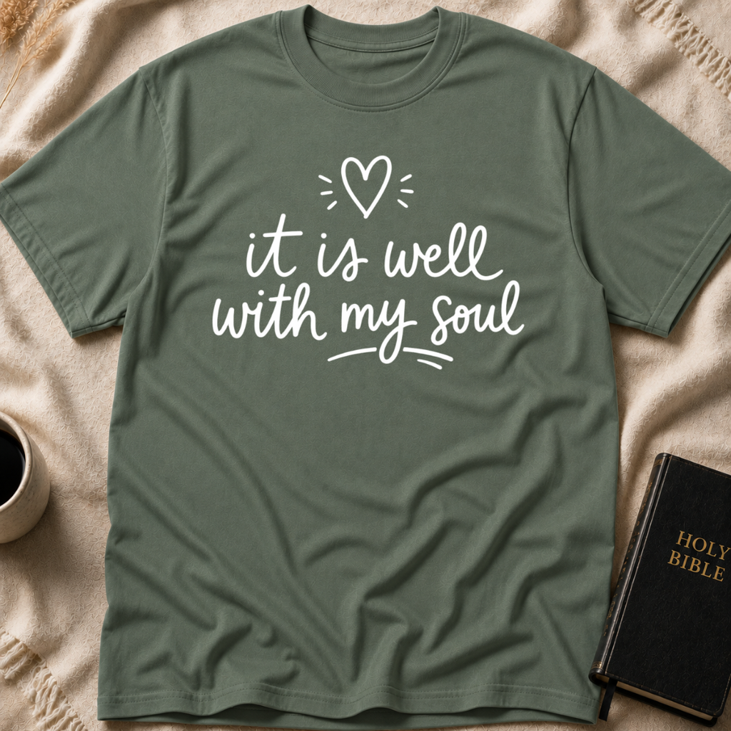 it is well with my soul T-Shirt