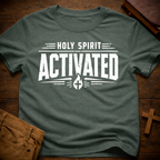 Holy Spirit Activated T-Shirt