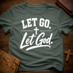 Let Go. Let God T-Shirt