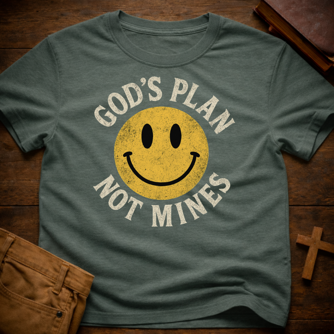 God's Plan not Mines T-Shirt