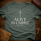 ALIVE IN CHRIST T-Shirt