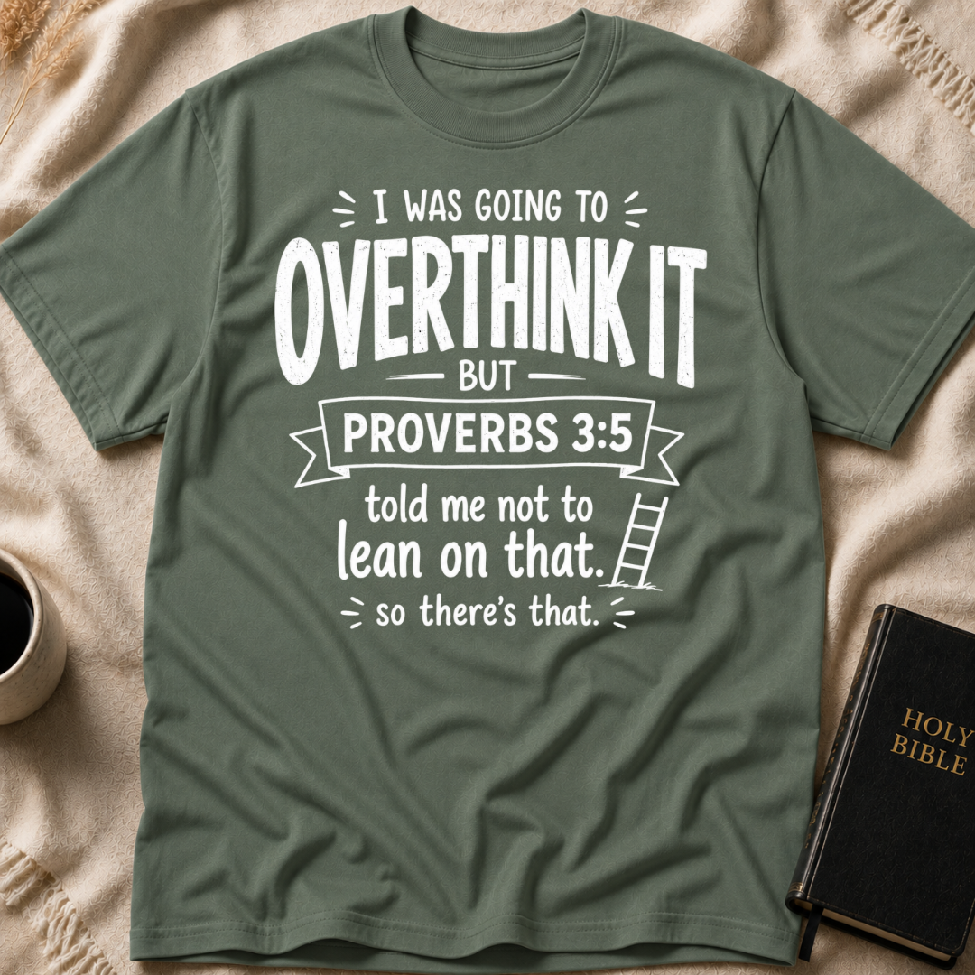 Proverbs vs. Overthinking T-Shirt