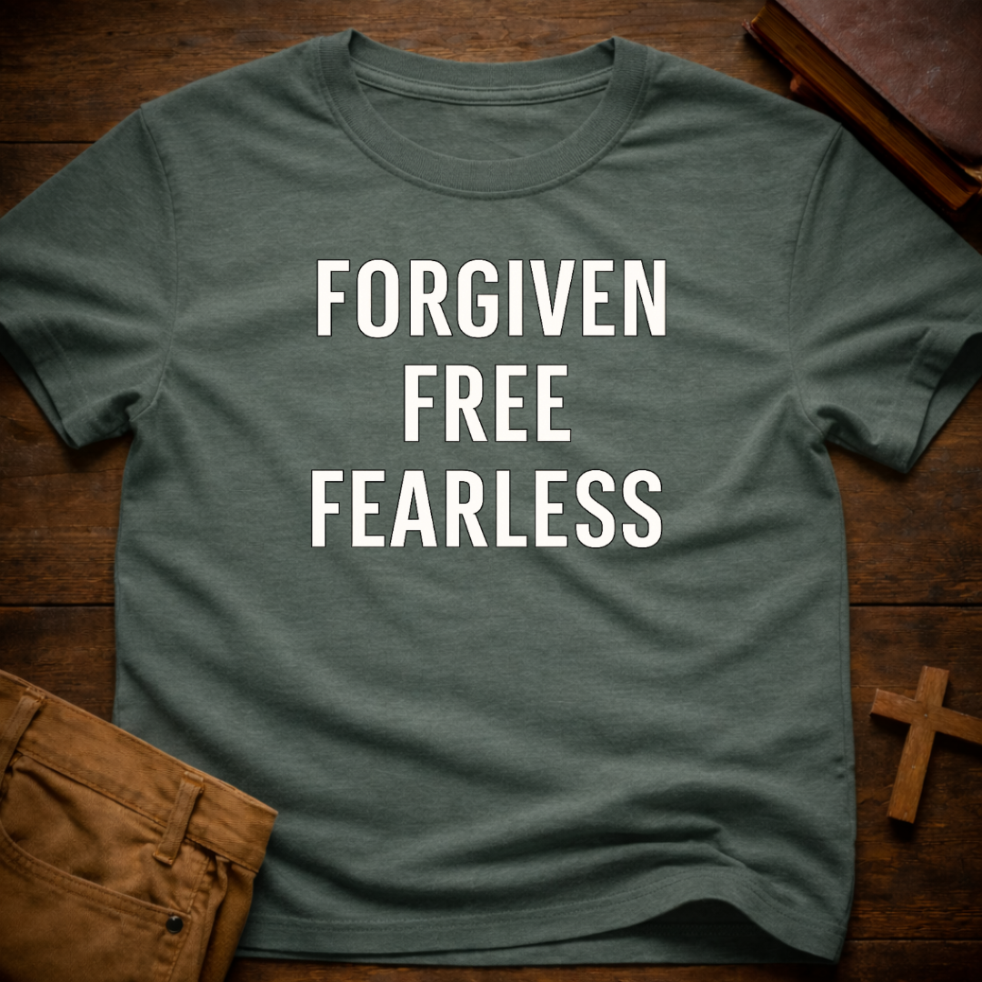 Forgiven Free Fearless T-Shirt