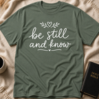 be still and know T-Shirt