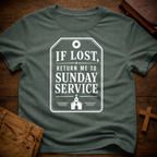 If lost, return me to Sunday service T-Shirt