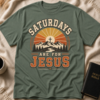 Saturdays Are for Jesus T-Shirt