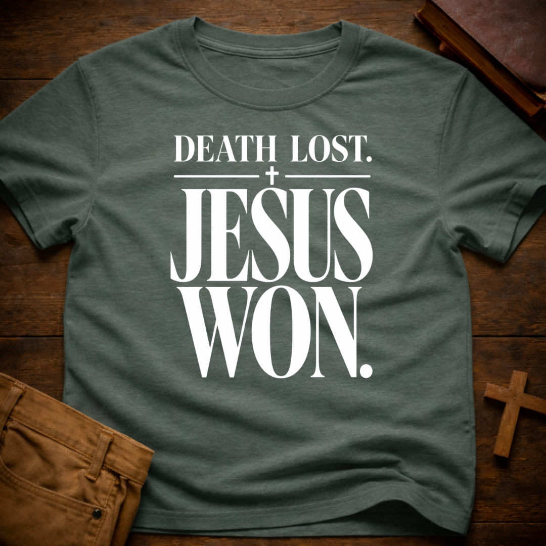 Death Lost. Jesus Won T-Shirt