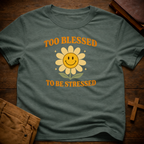 Too Blessed to be Stressed T-Shirt