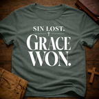 Sin Lost. Grace Won T-Shirt