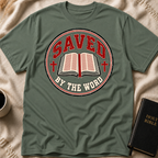 Saved By The Word T-Shirt