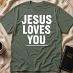 Jesus Loves You T-Shirt