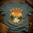 Peace Like A River T-Shirt