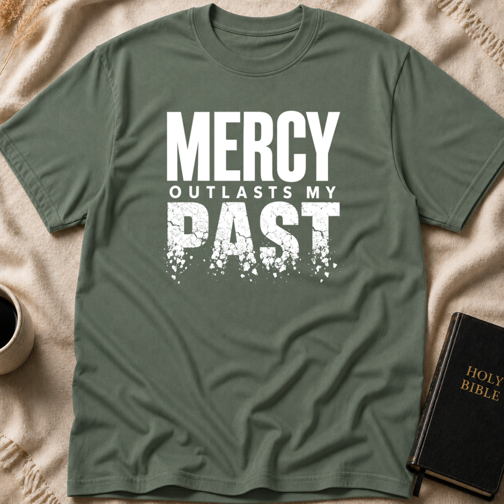 Mercy Outlasts T-Shirt